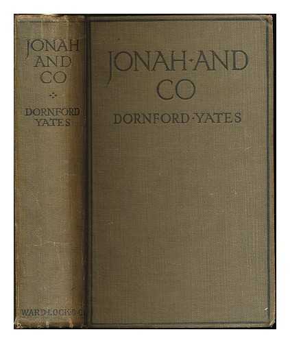 Yates, Dornford (1885-1960), [pseud., i.e. Cecil William Mercer] - Jonah and Co. / Dornford Yates