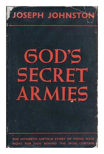 JOHNSTON, JOSEPH (1907- ) - God's secret armies