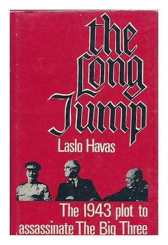 HAVAS, LASLO - The long jump / Laslo Havas ; translated by Kathleen Szasz