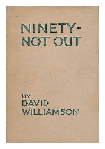 Williamson, David (1868- ) - Ninety-not out : a record of ninety years' child welfare work of the Shaftesbury Society and R.S.U.