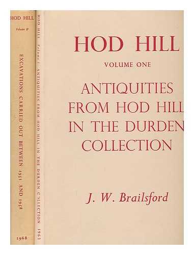 BRITISH MUSEUM. BRAILSFORD, J. W. - Antiquities from Hod Hill in the Durden Collection