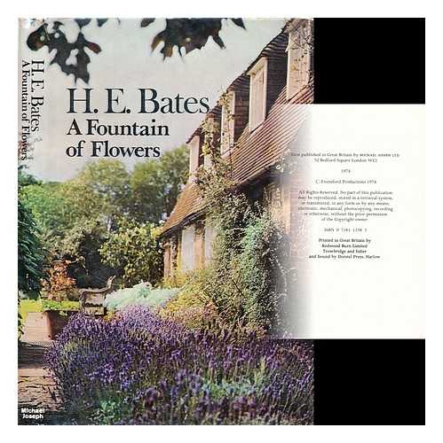 BATES, H. E. (HERBERT ERNEST) (1905-1974) - A fountain of flowers / [by] H.E. Bates ; colour plates by Patrick Matthews