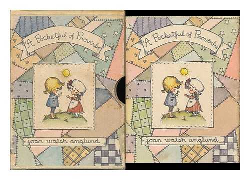 ANGLUND, JOAN WALSH - A pocketful of proverbs / Joan Walsh Anglund