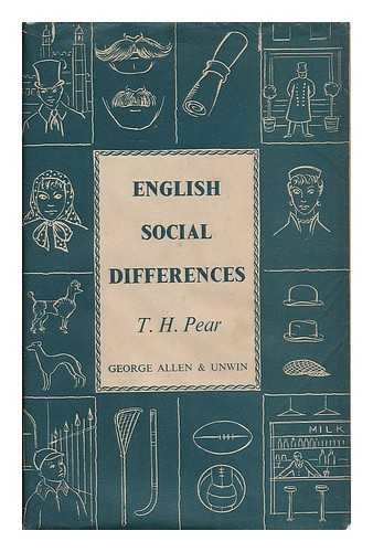 PEAR, TOM HATHERLEY (B. 1886) - English social differences