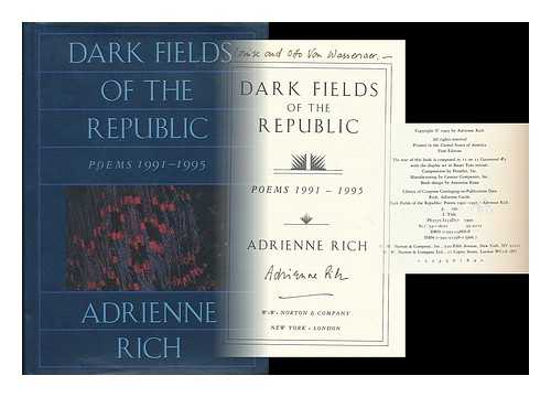 RICH, ADRIENNE (1929- ) - Dark fields of the Republic : poems, 1991-1995 / Adrienne Rich