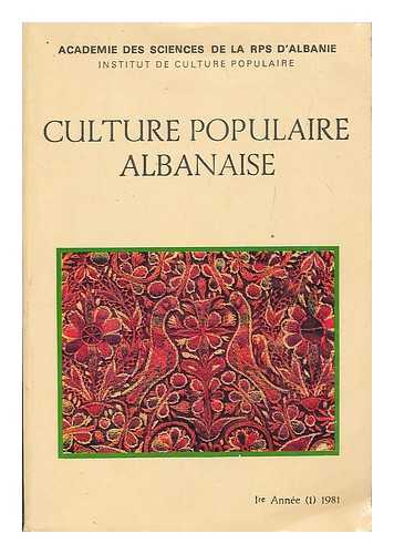 INSTITUT DE CULTURE POPULAIRE - Culture populaire albanaise / Academie des sciences de la RPS d'Albanie, Institut de culture populaire