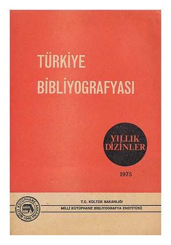 T. C. KULTUR BAKANLIGI - Turkiye bibliyografyas : 1975 I. - IV. Sayilara ait Yillik Dizinler - Matbaa ve Yayinevleri