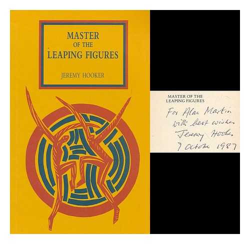 HOOKER, JEREMY (1941-) - Master of the leaping figures / Jeremy Hooker