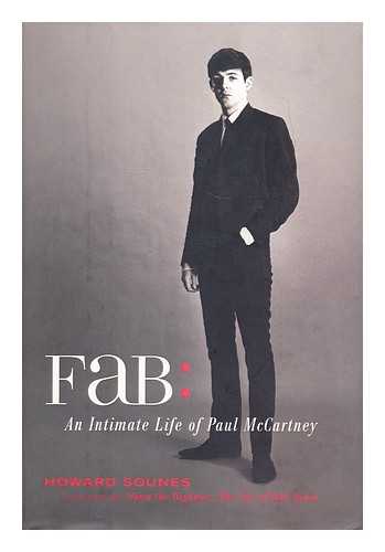 SOUNES, HOWARD - Fab : an intimate life of Paul McCartney