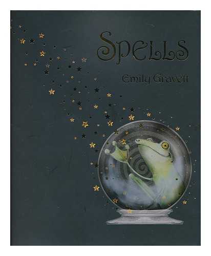 GRAVETT, EMILY - Spells / Emily Gravett