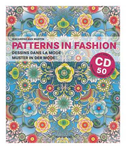 SAN MARTIN, MACARENA - Patterns in fashion =  Dessins dans la mode = Muster in der mode / Macarena San Martin