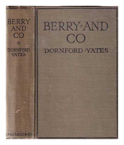 YATES, DORNFORD (1885-1960) [PSEUD., I.E. CECIL WILLIAM MERCER] - Berry and co.