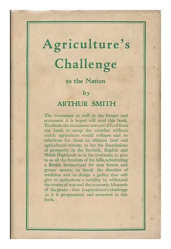 SMITH, A. B. (ARTHUR B.) - Agriculture's challenge to the nation