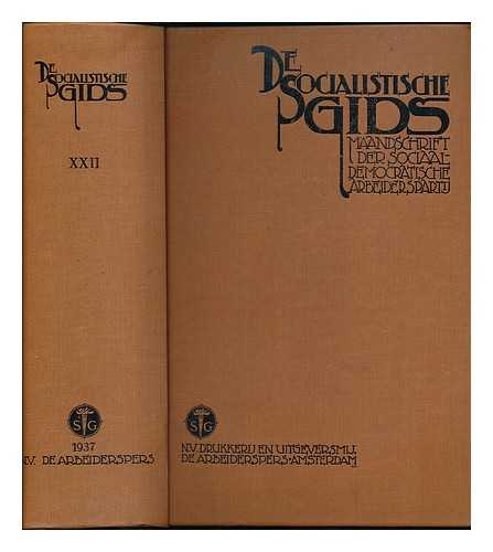 SOCIALISM-DEMOCRATISCHE ARBEIDERS-PARTIJ, (NETHERLANDS) - De Socialistische gids : maandschrift der Sociaal-democratische Arbeiders-partij [volume 22 - 1937]