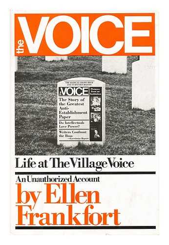 FRANKFORT, ELLEN - The Voice : life at the Village voice