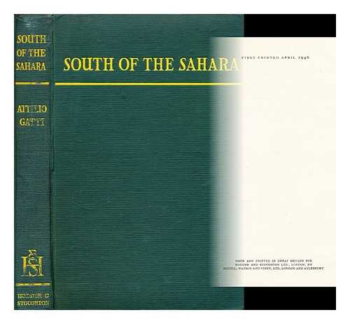 GATTI, ATTILIO (1896-?) - South of the Sahara