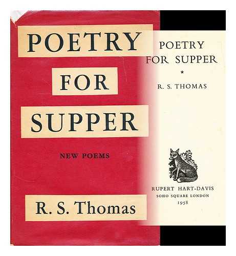 THOMAS, R. S. (RONALD STUART) (1913-2000) - Poetry for supper