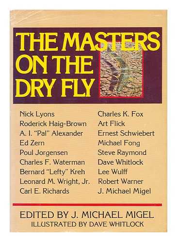 MIGEL, J. MICHAEL - The Masters on the dry fly