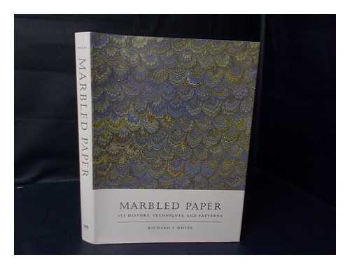 WOLFE, RICHARD J. - Marbled paper : its history, techniques, and patterns : with special reference to the relationship of marbling to bookbinding in Europe and the Western world / Richard J. Wolfe