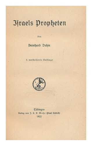 DUHM, BERNHARD (1847-1928) - Israels Propheten / von Bernhard Duhm