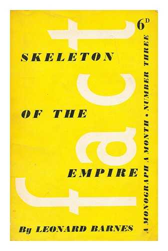 BARNES, LEONARD JOHN - Skeleton of the Empire