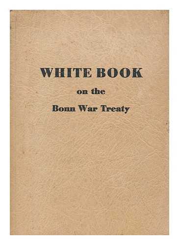 GERMANY (EAST). AMT FUR INFORMATION - White book on the Bonn war treaty