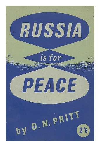 PRITT, DENIS NOWELL (1887-1972) - Russia is for peace