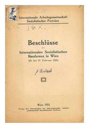 INTERNATIONAL SOCIALIST CONGRESS - Beschlusse der Internationalen Sozialistischen Konferenz in Wien