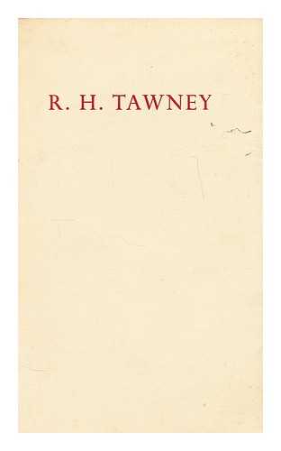 TAWNEY, RICHARD HENRY - R.H. Tawney: a portrait by several hands