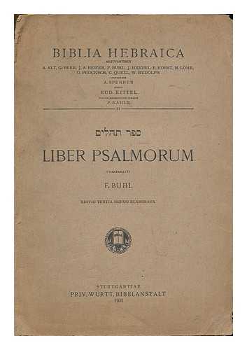 BUHL, FRANTS (1850-1932) - Liber Psalmorum / praeparavit F. Buhl [ Bible.  O.T. Psalms. Hebrew. 1931. ]