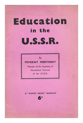 MEDYNSKY, YEVGENY - Education in the USSR