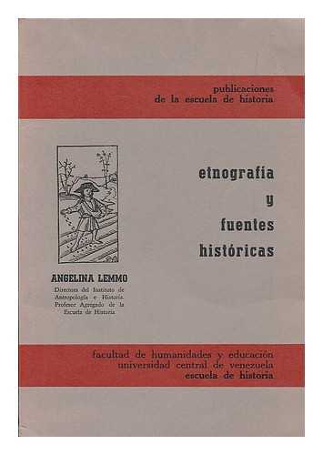 LEMMO, ANGELINA - Etnografia y fuentes historicas / Angelina Lemmo