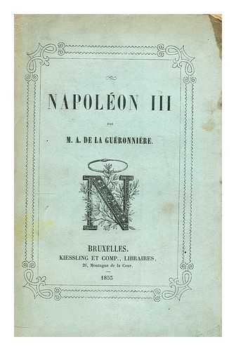 LA GUERONNIERE, ALFRED DE, COUNT - Napoleon III