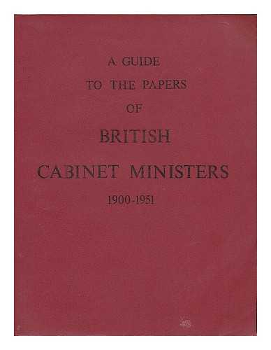 HAZLEHURST, CAMERON (B. 1941) - A guide to the papers of British cabinet ministers, 1900-1951 / compiled by Cameron Hazlehurst and Christine Woodland