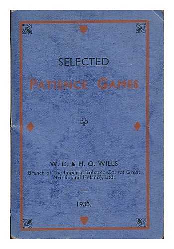 WILLS, W. D. & H. O. - Selected Patience games for play with one or two packs