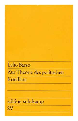 BASSO, LELIO - Zur Theorie des politischen Konflikts