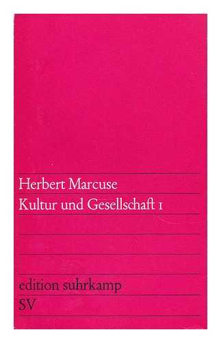 MARCUSE, HERBERT - Kultur und gesellschaft I