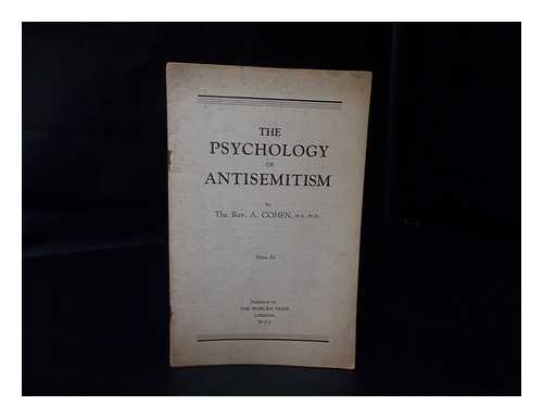 COHEN, ABRAHAM (B.1887) - The psychology of antisemitism