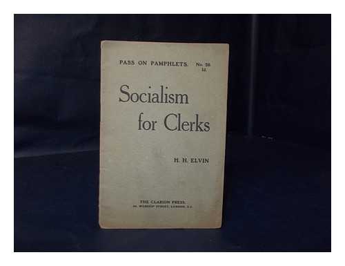 EVLVIN, HERBERT H. - Socialism for Clerks