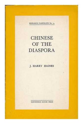 HAINES, JOSEPH HARRY - Chinese of the diaspora
