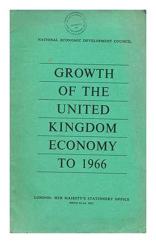 NATIONAL ECONOMIC DEVELOPMENT COUNCIL - Growth of the United Kingdom economy to 1966