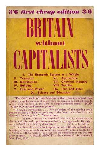 LAWRENCE AND WISHART (PUBLISHERS) - Britain without capitalists : a study of what industry in a soviet Britain could achieve