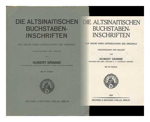 GRIMME, HUBERT - Die altsinaitischen buchstaben-inschriften auf grund einer untersuchung der originale / herausgegeben und erklart von Hubert Grimme