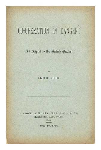 JONES, LLOYD - Co-operation in danger! ...