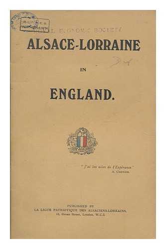 LIGUE PATRIOTIQUE DES ALSACIENS-LORRAINS (LONDON) - Alsace-Lorraine in England