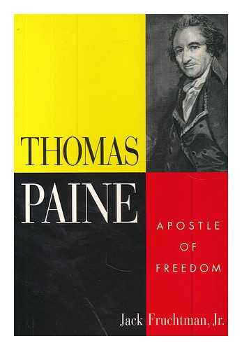 Fruchtman, Jack - Thomas Paine : apostle of freedom