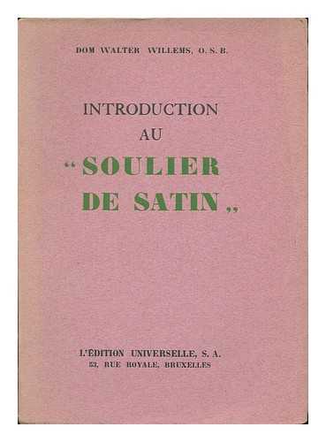 WILLEMS, WALTHE (B. 1894) - Introduction au 'Soulier de satin' / Walter Willems