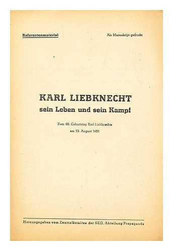 LIEBKNECHT, KARL - Karl Liebknecht sein leben und sein kampf