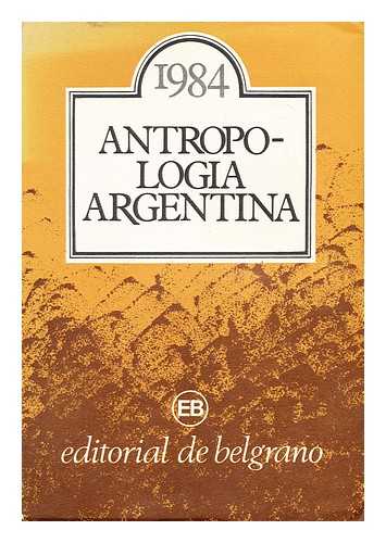 EDITORIAL DE BELGRANO (EB) - Ensayos de antropologia argentina, ano 1984
