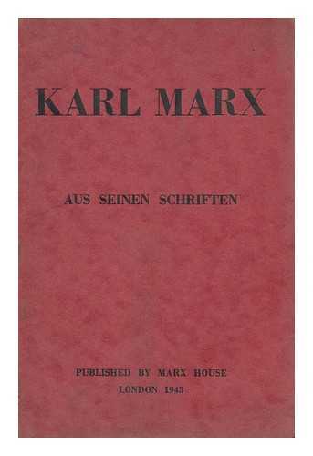MARX, KARL (1818-1883). WINTERNITZ, JOSEPH - Karl Marx : aus seinen Schriften. Ausgewa¨hlt und mit erlauternden Anmerkungen versehen von J. Winternitz